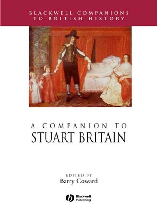 Title details for A Companion to Stuart Britain by Barry Coward - Available